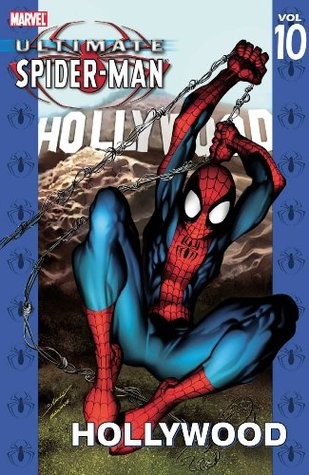 Ultimate Spider-Man, Volumen 10: Hollywood