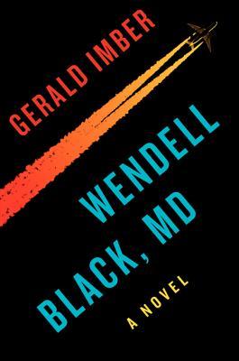 Wendell Black, MD: Una novela