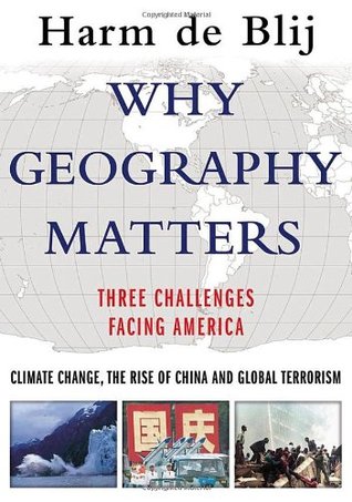 Por qué es importante la geografía: tres desafíos que enfrentan Estados Unidos: el cambio climático, el auge de China y el terrorismo global