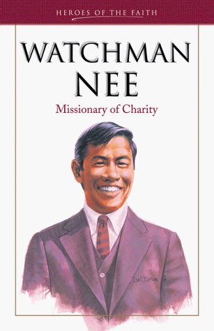 Watchman Nee: Hombre de Sufrimiento