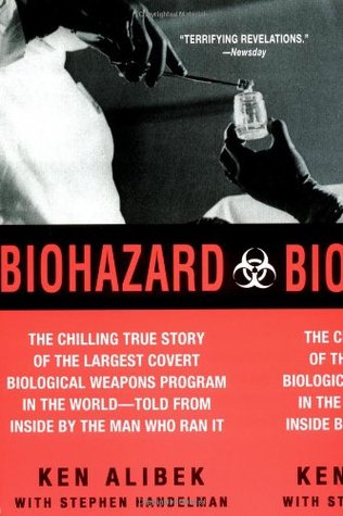 Biohazard: La verdadera historia de refrigeración del más grande programa de armas biológicas secretas en el mundo - contada desde adentro por el hombre que lo manejó
