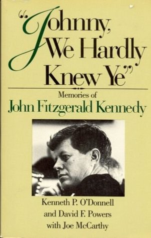 Johnny, mal nos conocemos: Memorias de John Fitzgerald Kennedy