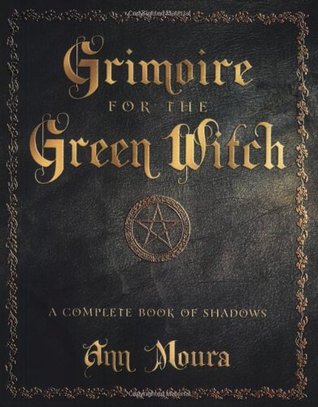 Grimoire para la bruja verde: un libro completo de sombras