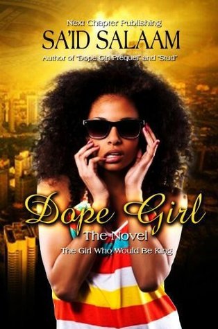 Dope Girl: El Comienzo