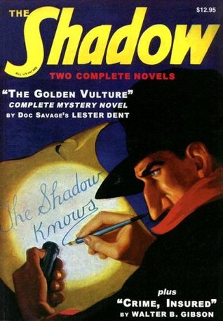 El buitre de oro / crimen, asegurado (la sombra # 1)