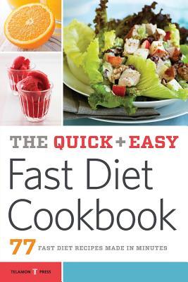 El libro rápido y fácil de la dieta rápida: 77 recetas rápidas de la dieta hechas en minutos