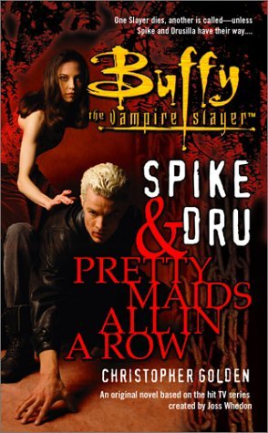 Spike y Dru: Pretty Maids todo en una fila
