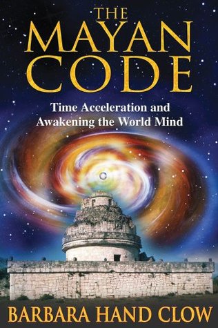 El Código Maya: Aceleración del Tiempo y Despertar de la Mente Mundial