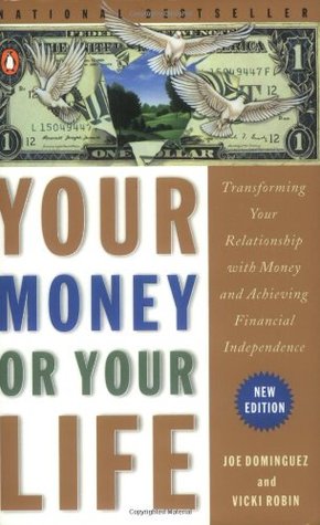 Su dinero o su vida: Transformar su relación con el dinero y lograr la independencia financiera