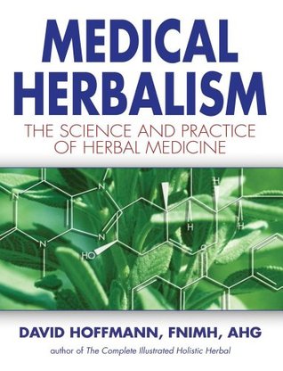 Herbalism médico: La ciencia y práctica de la medicina herbaria