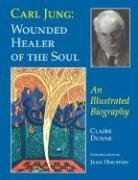 Carl Jung: Curador herido del alma: una biografía ilustrada
