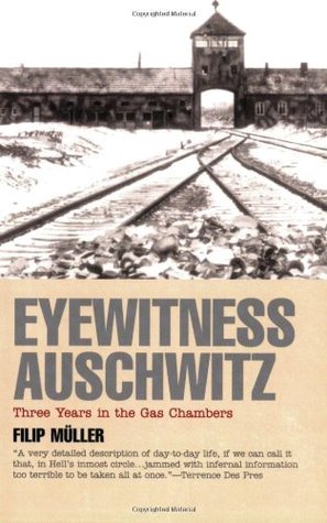 Testigo ocular Auschwitz: tres años en las cámaras de gas