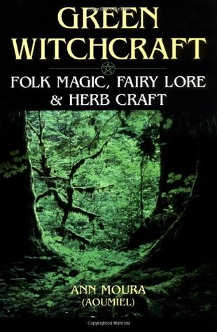 Brujería verde: magia popular, tradición de hadas y artesanía de hierbas