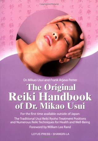 El Manual Original de Reiki del Dr. Mikao Usui: El Usui Tradicional Reiki Ryoho Posiciones de Tratamiento y Numerosas Técnicas de Reiki para la Salud y el Bienestar