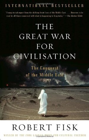 La Gran Guerra por la Civilización: La Conquista del Medio Oriente