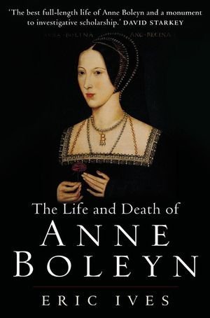 La vida y la muerte de Anne Boleyn