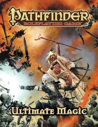 Pathfinder Roleplaying Juego: Ultimate Magic