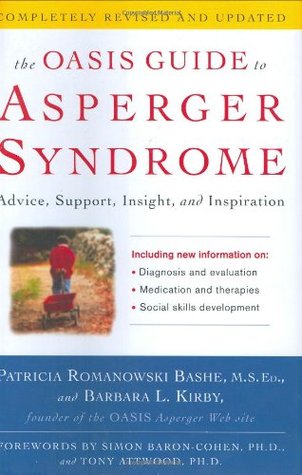La Guía del Oasis para el Síndrome de Asperger: Asesoramiento, Apoyo, Insight e Inspiración