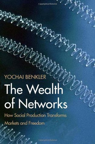 La riqueza de las redes: cómo la producción social transforma los mercados y la libertad