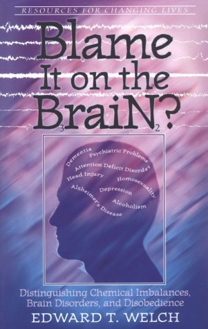 La culpa es en el cerebro: Distinguir desequilibrios químicos, trastornos cerebrales y desobediencia
