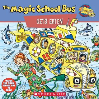 El autobús escolar mágico se come: un libro sobre las cadenas alimenticias: un libro sobre las cadenas alimenticias