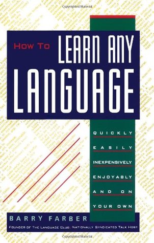 Cómo aprender cualquier idioma: de forma rápida, sencilla, barata, agradable y por su cuenta
