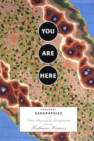Usted está aquí: Geografías personales y otros mapas de la imaginación