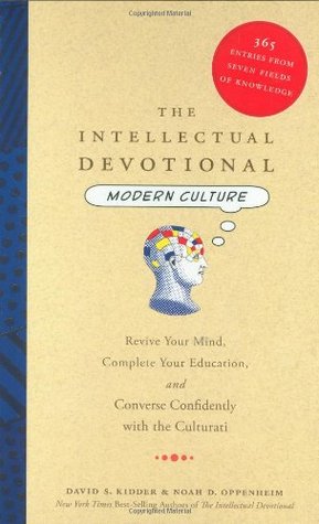 La Cultura Moderna Devocional Intelectual: Revive Tu Mente, Completa Tu Educación, y Converse Con Confianza con el Culturati