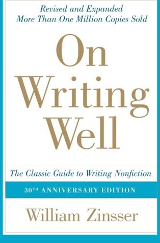 Sobre la escritura bien: La guía clásica para escribir no ficción