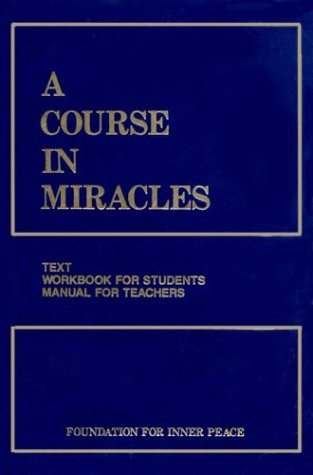 Un Curso en Milagros, Volumen Combinado: Texto, Libro de Trabajo para Estudiantes, Manual para Profesores, 2ª Edición