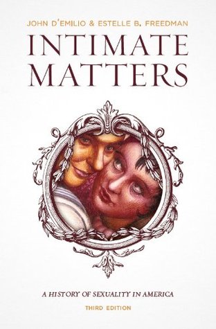 Intimate Matters: Una historia de la sexualidad en América, tercera edición