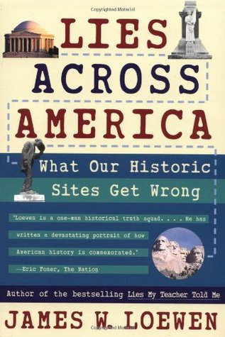 Mentiras en América: Lo que nuestros sitios históricos se equivocan