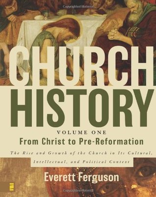 De Cristo a la Pre-Reforma: El Ascenso y el Crecimiento de la Iglesia en su Contexto Cultural, Intelectual y Político