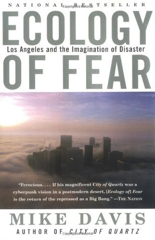 Ecología del miedo: Los Ángeles y la imaginación del desastre