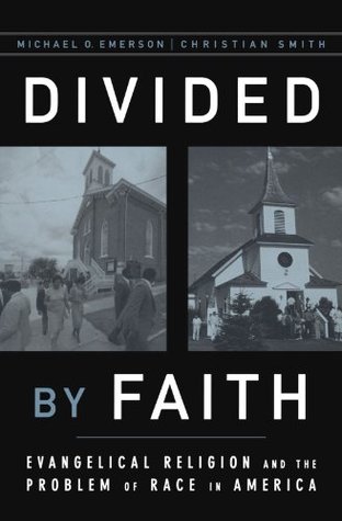 Dividido por la fe: La religión evangélica y el problema de la raza en América