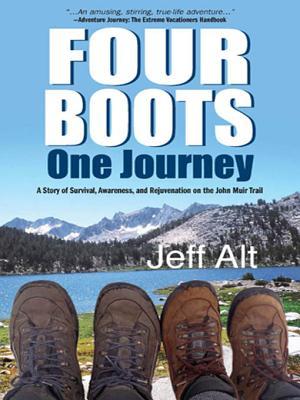 Cuatro Boots-One Journey: Una historia de supervivencia, conciencia y rejuvenecimiento en el John Muir Trail