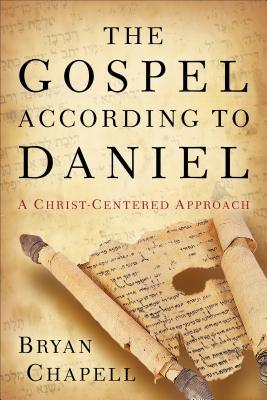 El Evangelio según Daniel: Un enfoque centrado en Cristo
