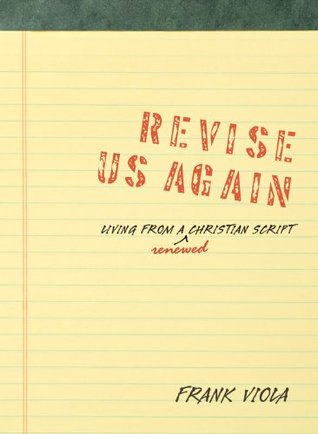 Revise nuevamente: Viviendo de una Escritura Cristiana Renovada