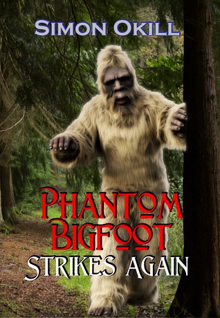 Phantom Bigfoot golpea de nuevo