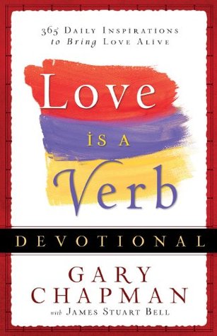 El amor es un verbo devocional: 365 Inspiraciones diarias para llevar el amor vivo