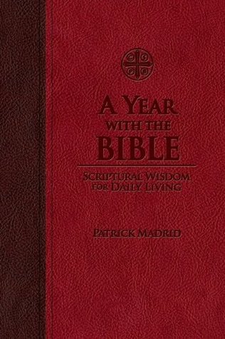 Un año con la Biblia: Sabiduría de las Escrituras para la vida diaria