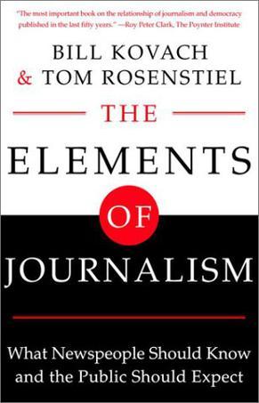 Los elementos del periodismo: lo que los periodistas deben saber y el público debe esperar