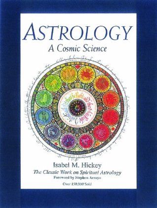 Astrología, una ciencia cósmica: el trabajo clásico sobre la astrología espiritual
