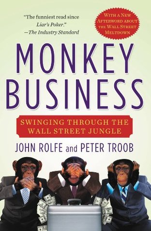 Monkey Business: Swinging a través de la selva de Wall Street