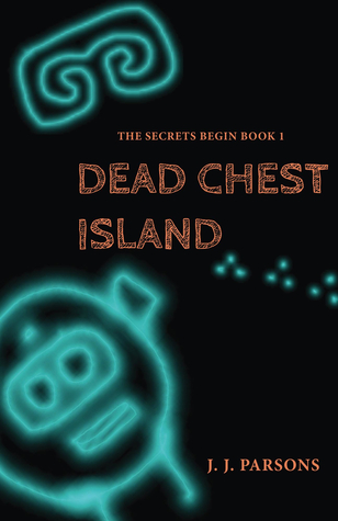 Dead Chest Island (Los Secretos Comienzan # 1)
