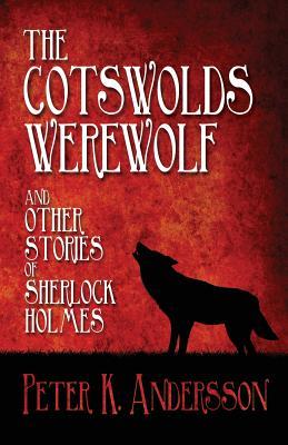 El hombre lobo de Cotswolds y otras historias de Sherlock Holmes
