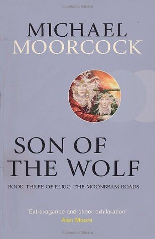 Hijo del Lobo: Libro Tres de Elric: The Moonbeam Roads