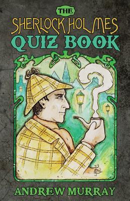 El Sherlock Holmes Quiz Book