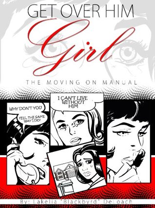 Get Over Him Girl: El movimiento en el manual
