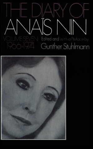 El Diario de Anaïs Nin, Vol. 7: 1966-1974
